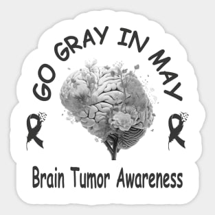 Go Gray In May Brain Cancer Tumor Awareness Sticker